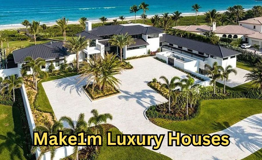 Amazing Make1M Luxury Houses: The Ultimate In Comfort