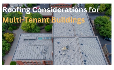 Roofing Considerations for Multi-Tenant Buildings